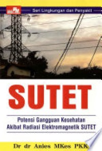 Sutet, Potensi GangguanKesehatan Akibat Radiasi Elektromagnetik SUTET