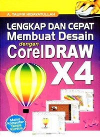 Lengkap Dan Cepat Membuat Desain Dengan Coreldraw x4