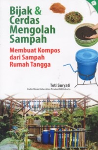 Bijak & Cerdas Mengolah Sampah Menuat Kompos Dari Sampah Rumah Tangga