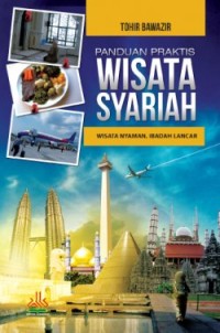 Panduan Praktis Wisata Syariah