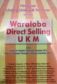 Himpunan Undang-Undang & Peraturan Tentang Waralaba Direct Selling UKM